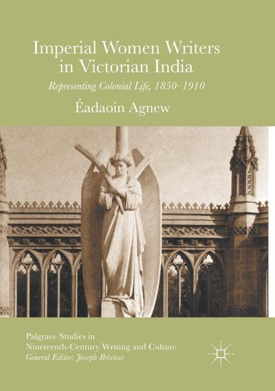 Imperial Women Writers in Victorian India