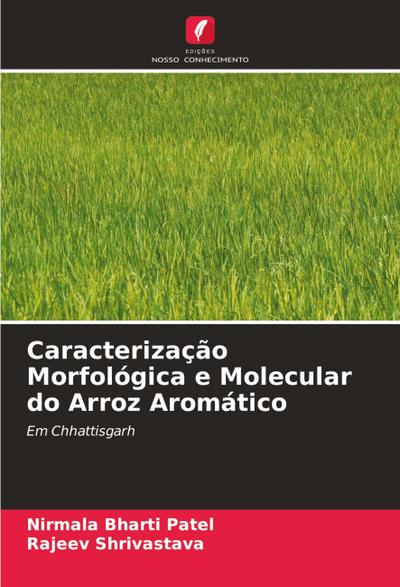 Caracterização Morfológica e Molecular do Arroz Aromático