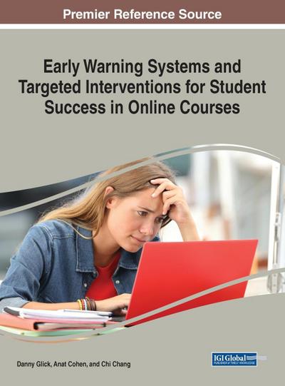 Early Warning Systems and Targeted Interventions for Student Success in Online Courses