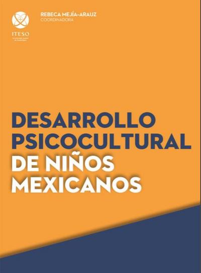Desarrollo psicocultural de niños mexicanos