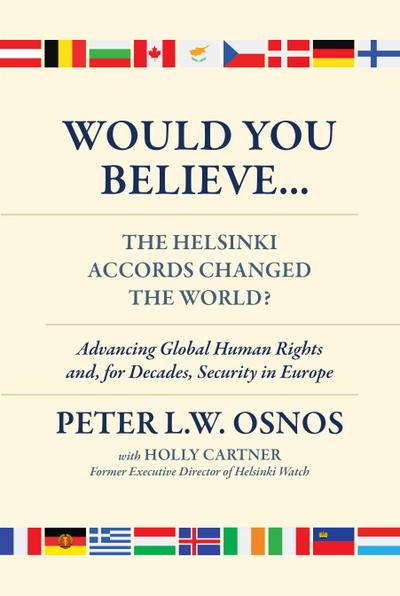Would You Believe...the Helsinki Accords Changed the World?