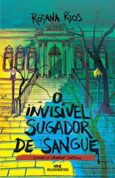 O invisível sugador de sangue