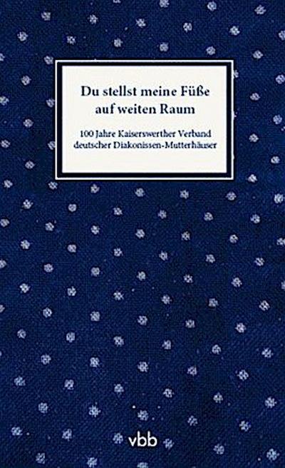 Du stellst meine Füße auf weiten Raum