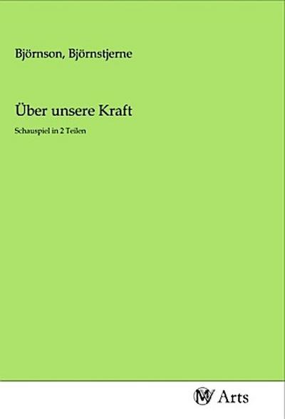 Über unsere Kraft