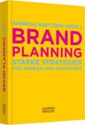 Brand Planning: Starke Strategien für Marken und Kampagnen
