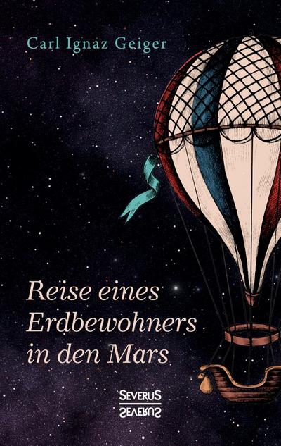 Reise eines Erdbewohners in den Mars