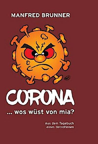 CORONA ... wos wüst von mia?