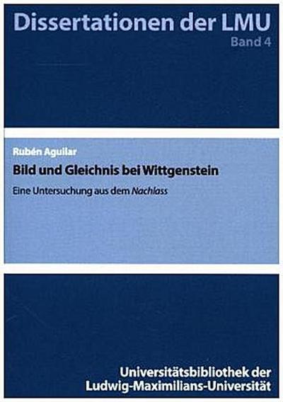 Bild und Gleichnis bei Wittgenstein: Eine Untersuchung aus dem Nachlass