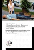 Etiopathogénie de Quelques Affections Actuellement