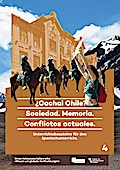 ¿Cachai Chile? Sociedad. Memoria. Conflictos actuales.