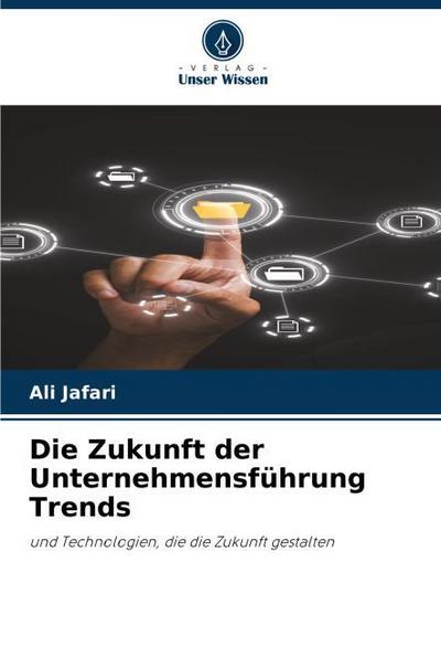 Die Zukunft der Unternehmensführung Trends