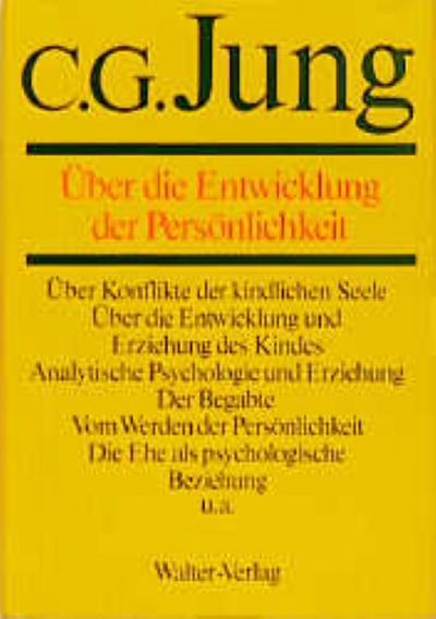 Gesammelte Werke 17. Über die Entwicklung der Persönlichkeit