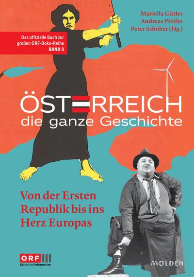 Österreich - Die ganze Geschichte Band 3