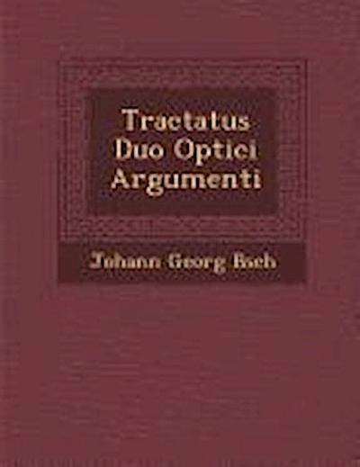 Tractatus Duo Optici Argumenti