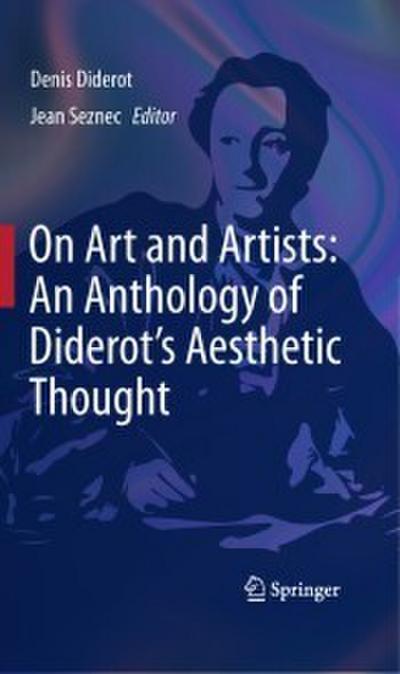 On Art and Artists: An Anthology of Diderot’s Aesthetic Thought