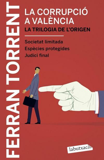 La corrupció a València. La trilogia de l’origen