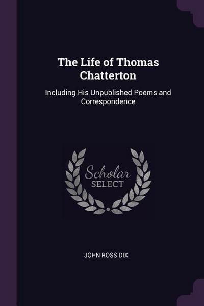 The Life of Thomas Chatterton