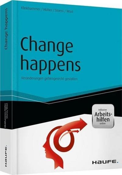 Change happens - Veränderungen gehirngerecht gestalten - inkl. Arbeitshilfen online