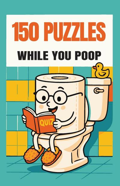 150 Puzzles While You Poop