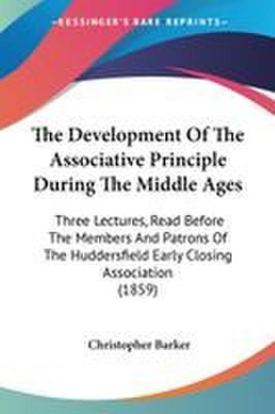 The Development Of The Associative Principle During The Middle Ages