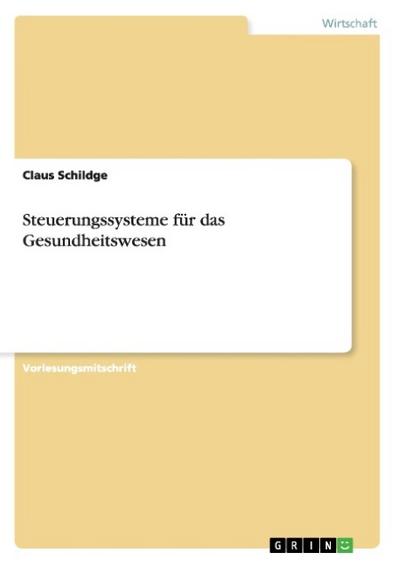 Steuerungssysteme für das Gesundheitswesen