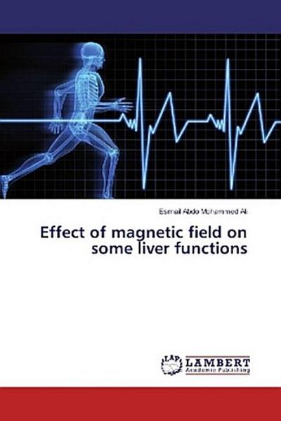 Effect of magnetic field on some liver functions