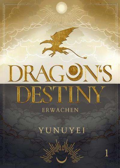 Dragon’s Destiny - Erwachen (Softcover)