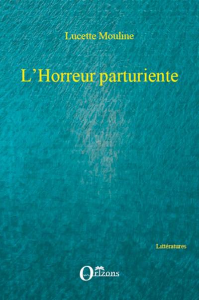 L’Horreur parturiente