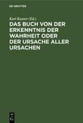 Das Buch von der Erkenntnis der Wahrheit oder der 