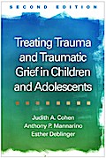 Treating Trauma and Traumatic Grief in Children and Adolescents