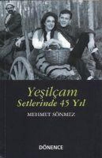 Yesilcam Setlerinde 45 Yil