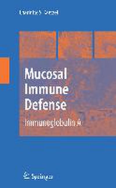Mucosal Immune Defense: Immunoglobulin a