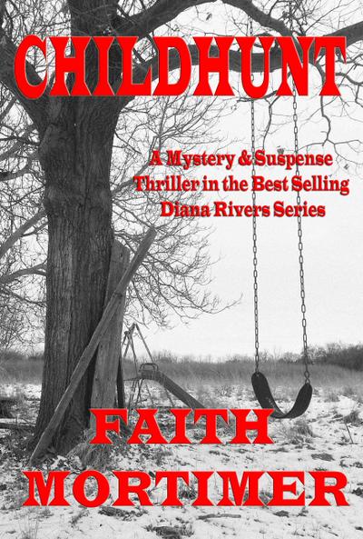 Childhunt (The "Diana Rivers" Mysteries, #5)