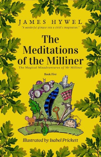 The Meditations of the Milliner (The Magical Misadventures of Mr Milliner, #5)