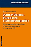Zwischen Diaspora, Diakonie und deutscher Orientpo ...