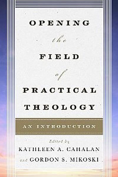 Opening the Field of Practical Theology