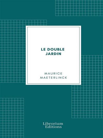 Le Double Jardin