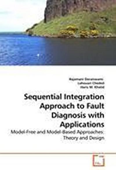Sequential Integration Approach to Fault Diagnosis with Applications
