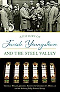 History of Jewish Youngstown and the Steel Valley