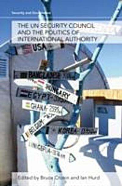 UN Security Council and the Politics of International Authority