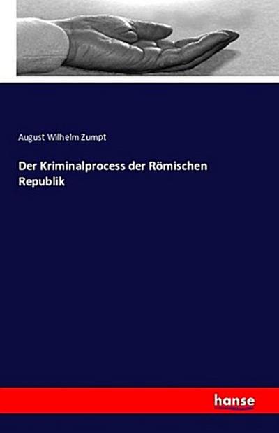 Der Kriminalprocess der Römischen Republik