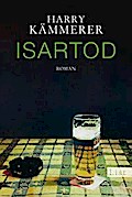 Isartod: Roman (Ein Chefinspektor-Mader-Krimi, Band 1)