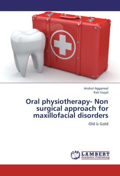 Oral physiotherapy- Non surgical approach for maxillofacial disorders