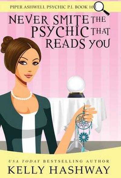 Hashway, K: Never Smite the Psychic That Reads You