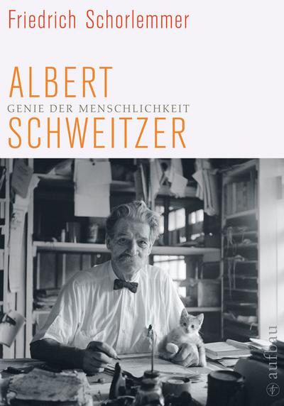 Albert Schweitzer, Genie der Menschlichkeit