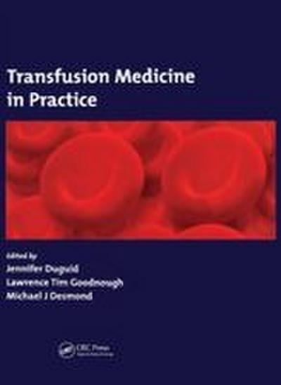 Transfusion Medicine in Practice