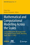 Mathematical and Computational Modelling Across the Scales