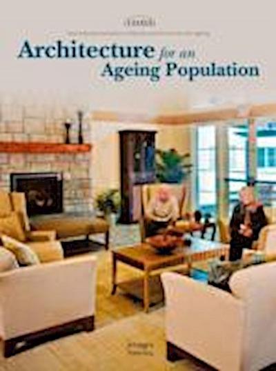 IAHSA: Architecture for an Ageing Population