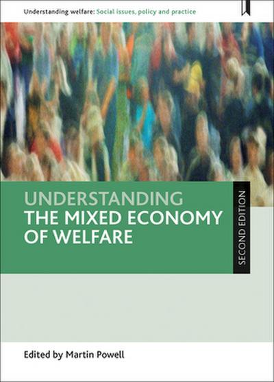 Understanding the mixed economy of welfare (second edition)