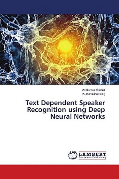 Text Dependent Speaker Recognition using Deep Neural Networks